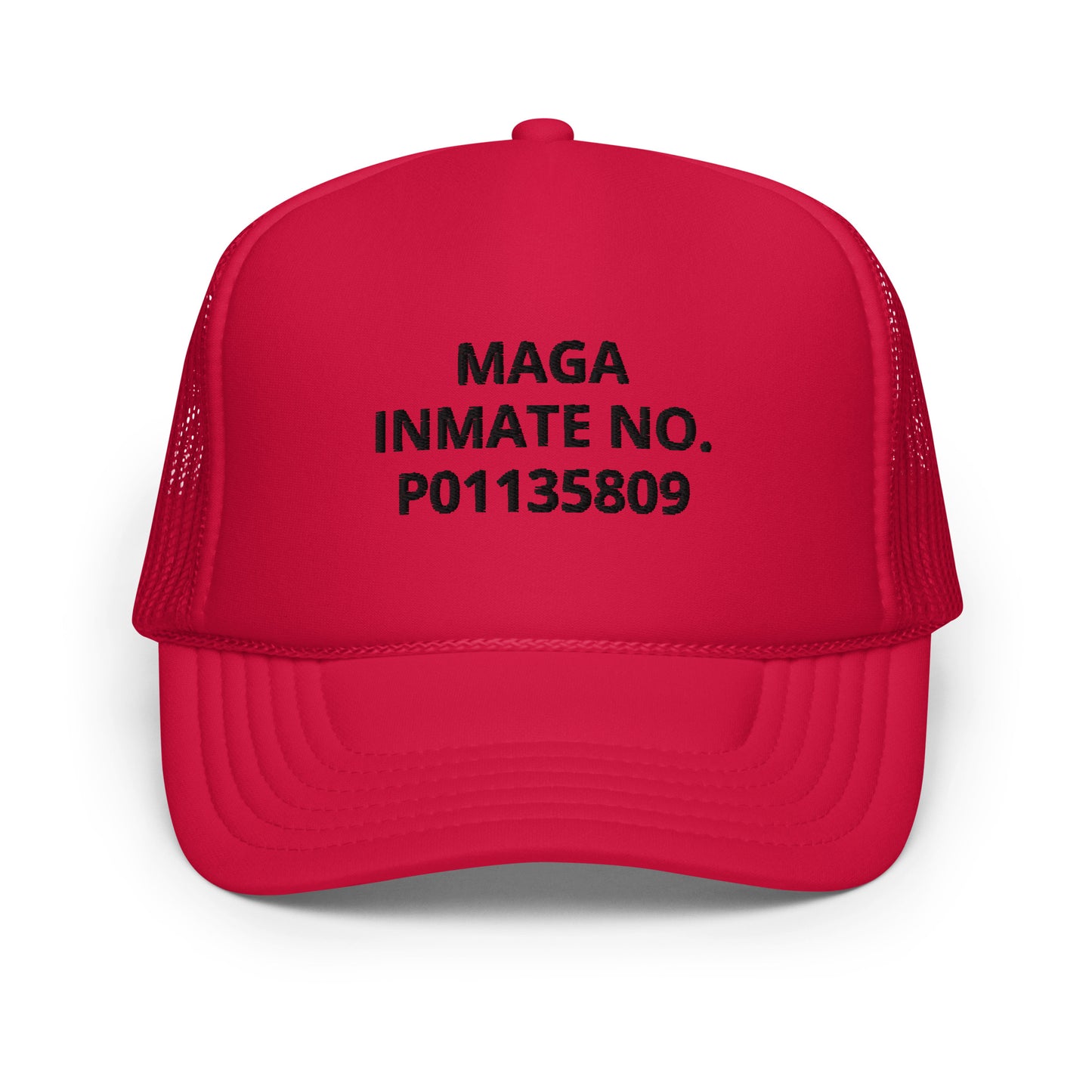 MAGA Inmate No. P01135809 Foam trucker hat