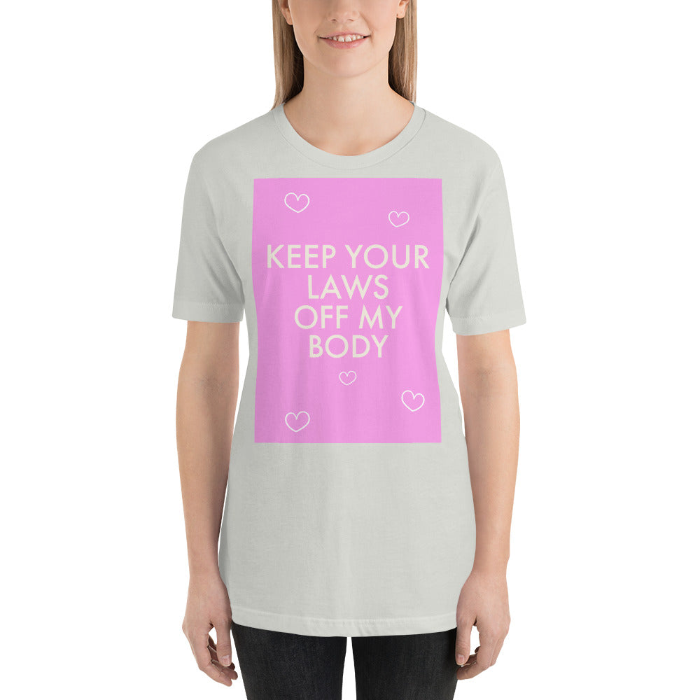 Roe Keep Laws Off Unisex t-shirt