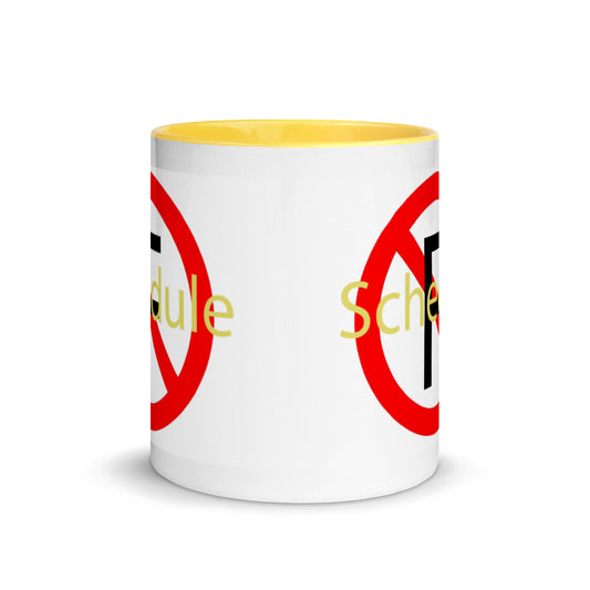 No Schdule F Mug with Color Inside